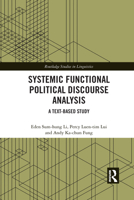 Systemic Functional Political Discourse Analysis: A Text-Based Study 1032090081 Book Cover