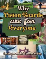 Why Vision Boards are for Everyone the book: Dreams are meant to become reality B0DT471458 Book Cover