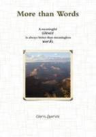 More than Words: A Meaningful silence is always better than meaningless words 1312821337 Book Cover
