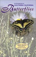Introduction to Southern California Butterflies 087842475X Book Cover