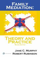 Family Mediation: Theory and Practice 1632809494 Book Cover