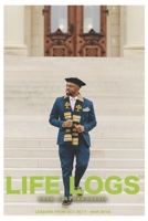 LIFE LOGS VOL 4: LESSONS FROM OCT 2017 - MAR 2018 B08FP3WL2L Book Cover