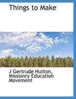 Things to Make 1140648799 Book Cover