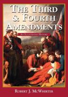 The Third and Fourth Amendments: An Illustrated History 1945682043 Book Cover