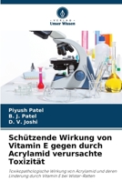 Schützende Wirkung von Vitamin E gegen durch Acrylamid verursachte Toxizität 6209116698 Book Cover
