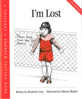 I'm Lost (Crary, Elizabeth, Children's Problem Solving Book.) 1884734243 Book Cover