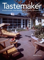 Tastemaker: Elizabeth Gordon, House Beautiful, and the Postwar American Home 0300221762 Book Cover