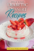 Diabetic Dessert Recipes 1387863207 Book Cover