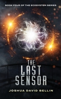 The Last Sensor 1732185972 Book Cover