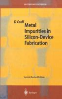 Metal Impurities in Silicon-Device Fabrication 3642629652 Book Cover