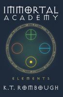 Immortal Academy: Elements 149174586X Book Cover