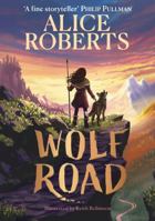 Wolf Road: The Times Children's Book of the Week 1398521361 Book Cover
