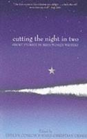 Cutting the Night in Two: Short Stories by Irish Women Writers 1902602528 Book Cover