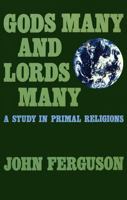 Gods Many and Lords Many P (Chichester Project) 0718824962 Book Cover