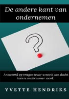 De Andere Kant Van Ondernemen 171666716X Book Cover