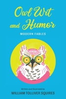Owl Wit and Humor: Modern Fables B0BRZ4D1Y2 Book Cover