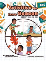 Activities for Every Season: Activity Book for Kids 1669862135 Book Cover