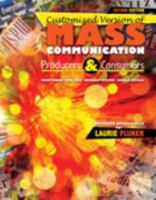 Customized Version of Mass Communication: Producers and Consumers by Brent Ruben, Raul Reis, Barbara Iverson, and Genelle Belmas 146526132X Book Cover