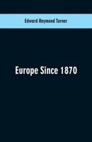 Europe Since 1870 9353600669 Book Cover