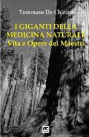 I Giganti Della Medicina Naturale 886949165X Book Cover