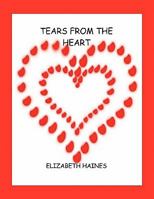 Tears from the Heart 1456869612 Book Cover