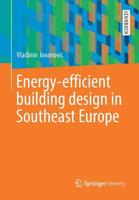 Energy-efficient building design in Southeast Europe 3658241640 Book Cover
