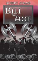 Bili the Axe (Horseclans, #10) 0451129288 Book Cover