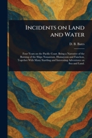 Incidents on Land and Water 102524169X Book Cover