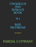 CINQUILLOS AND SEISILLOS BOOK N-1 BASS TROMBONE: LOS ANGELES B09JDWP9N2 Book Cover