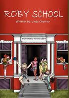 Roby School: Silly School Poems 1432770586 Book Cover