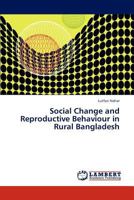 Social Change and Reproductive Behaviour in Rural Bangladesh 3847310054 Book Cover