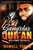 A Gangsta's Qur'an : Welcome to Philly 1952936225 Book Cover