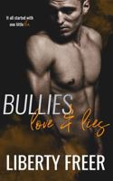 Bullies Love and Lies 1734047011 Book Cover