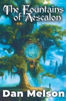 The Fountains of Aescalon 1987788311 Book Cover