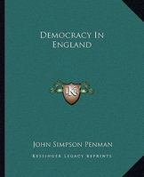 Democracy In England 1162914092 Book Cover