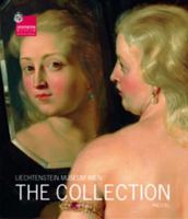 The Collections: Liechtenstein Museum Vienna 3791331434 Book Cover