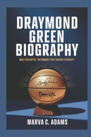 Draymond green biography: Built for Battle: The Mindset That Shaped a Dynasty B0DZPBLV4Z Book Cover