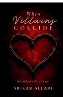 When Villains Collide B0GXC1BJD9 Book Cover
