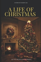 A Life of Christmas B0FTJ5WX69 Book Cover