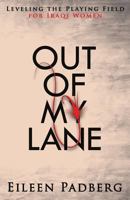 Out of My Lane: Leveling The Playing Field For Iraqi Women 1947368400 Book Cover