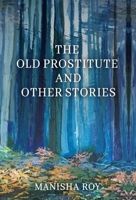 The Old Prostitute and Other Stories 1685030912 Book Cover