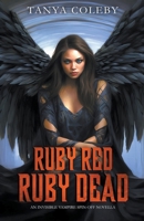 Ruby Red - Ruby Dead (His Invisible Hold) B0CML8YSWV Book Cover