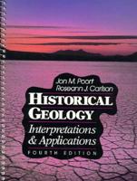 Historical Geology: Interpretations & Applications 0023959959 Book Cover