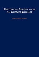 Historical Perspectives on Climate Change 0195189736 Book Cover