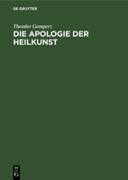 Die Apologie der Heilkunst... 1022279823 Book Cover