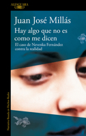 Hay algo que no es como me dicen: El caso de Nevenka Fernández contra la realidad 841029916X Book Cover