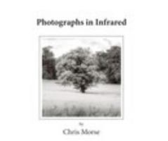 Photographs in Infrared 1714531023 Book Cover