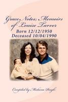 Grace Notes; Memoirs of Louise Tarver (As the Nigris Turns Book 2) 1500423882 Book Cover