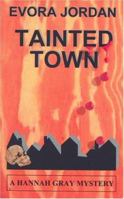 Tainted Town 0972507159 Book Cover