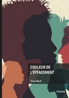 Couleur de l'effacement (French Edition) 2414811188 Book Cover